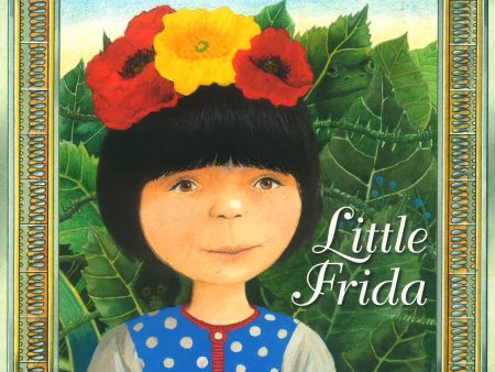 Little Frida : A Story of Frida Kahlo Discount