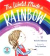 The World Made A Rainbow Online now